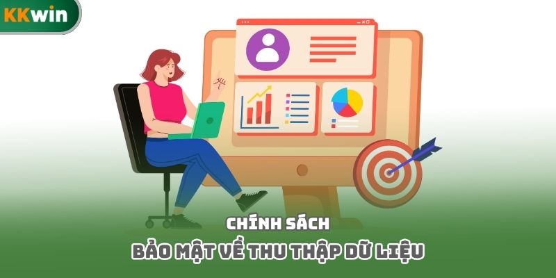 Chính sách bảo mật về thu thập dữ liệu
