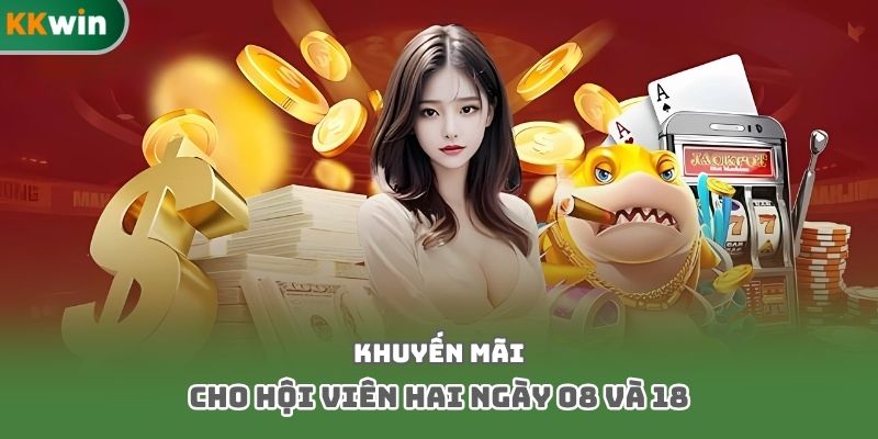 Khuyến mãi cho hội viên hai ngày 08 và 18