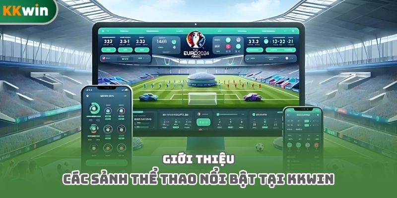 Giới thiệu các sảnh thể thao nổi bật tại Kkwin