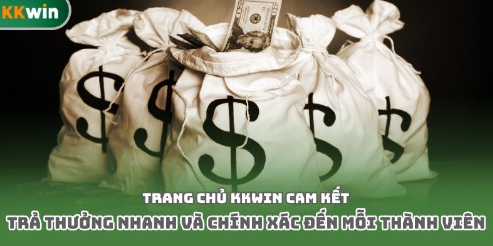 Trang chủ Kkwin cam kết trả thưởng nhanh và chính xác đến mỗi thành viên