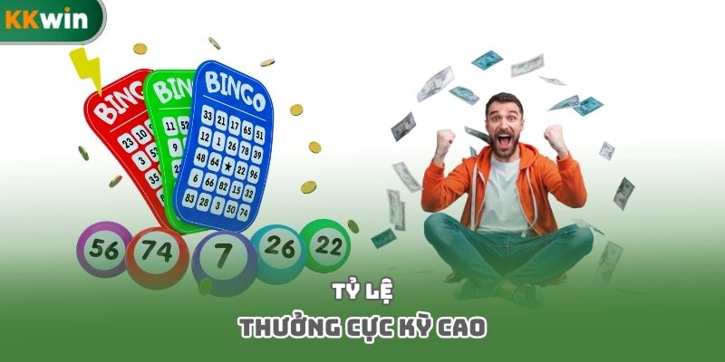 Tỷ lệ thưởng cực kỳ cao