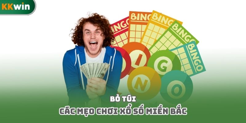 Bỏ túi các mẹo chơi xổ số miền Bắc
